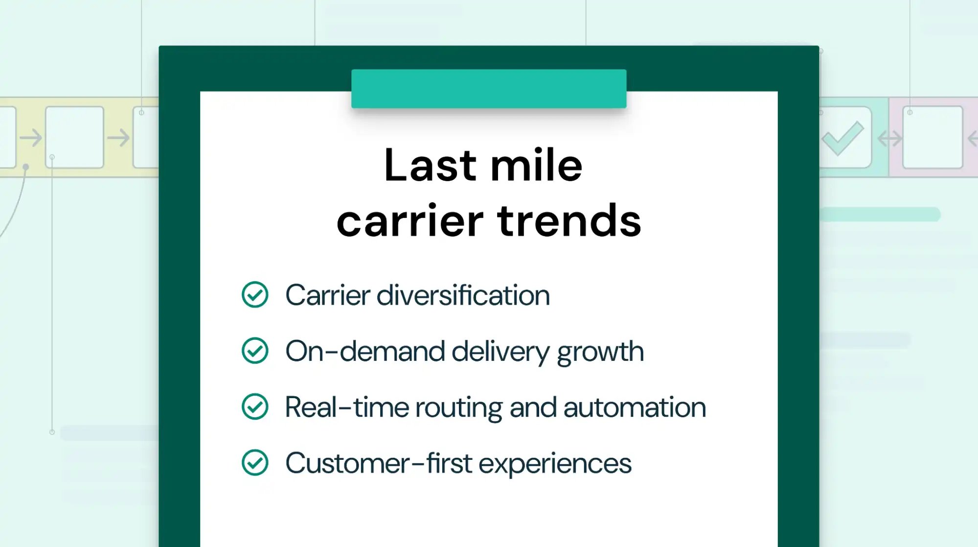 Current trends for last mile carriers.