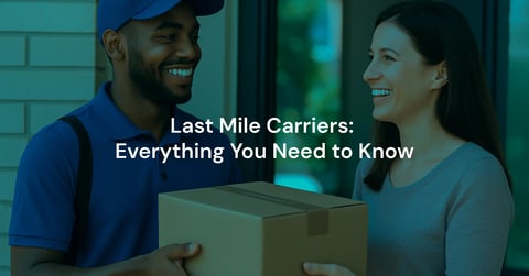 Last Mile Carriers