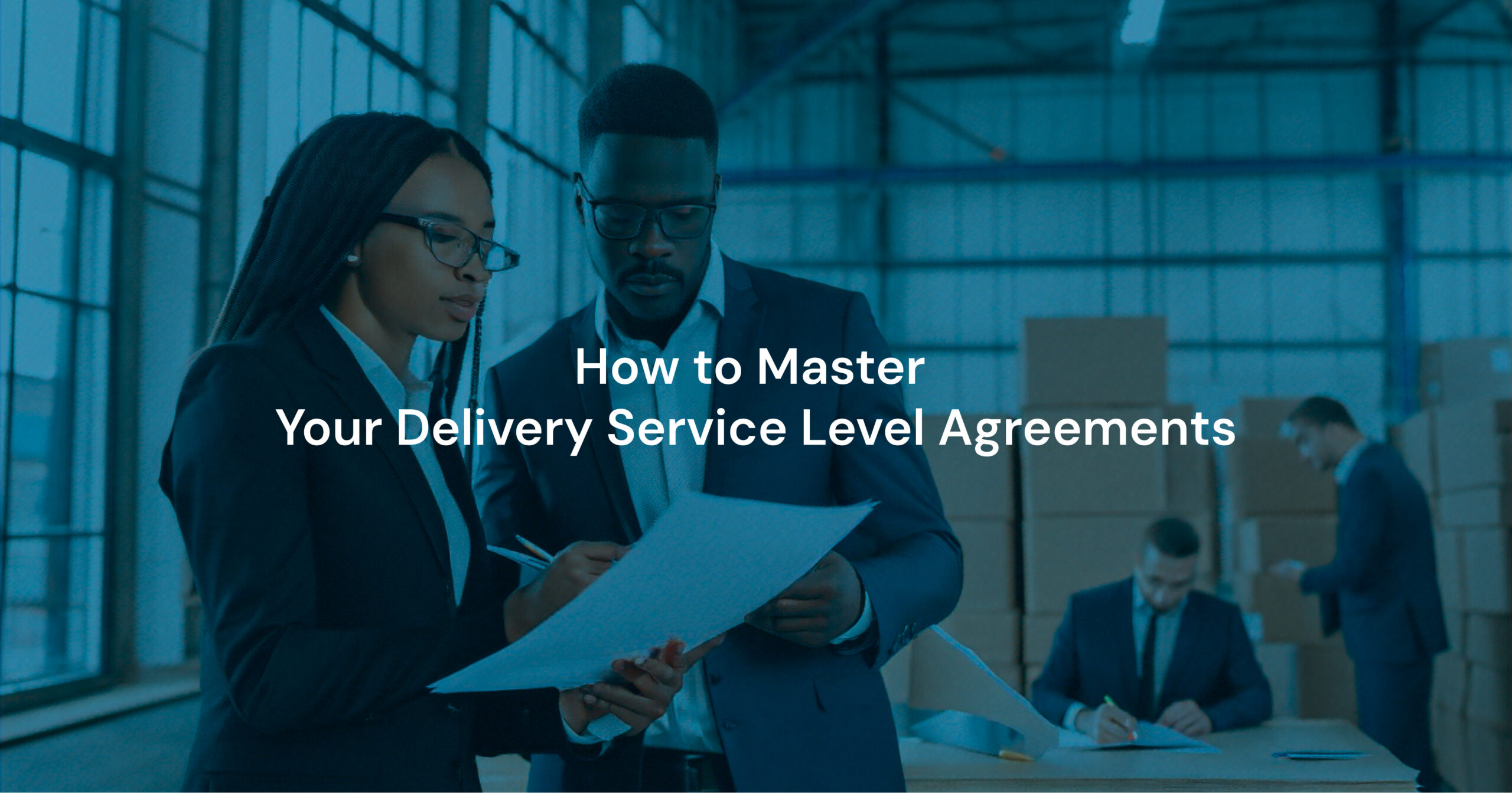 How to Master Your Delivery Service Level Agreements