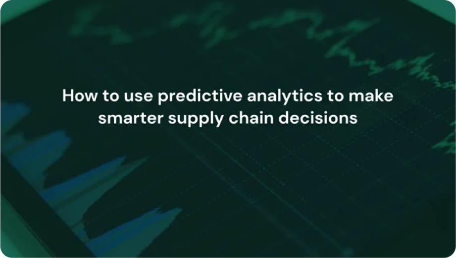 Modernized supply chain processes
