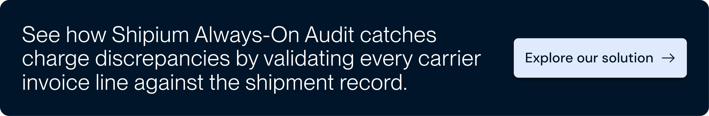 Shipium Always-On Audit for validating shipping charges before invoicing.