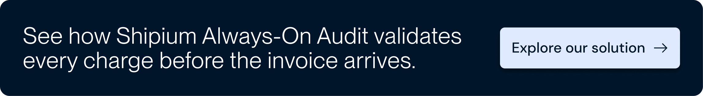 Shipium Always-On Audit for validating shipping charges before invoicing.